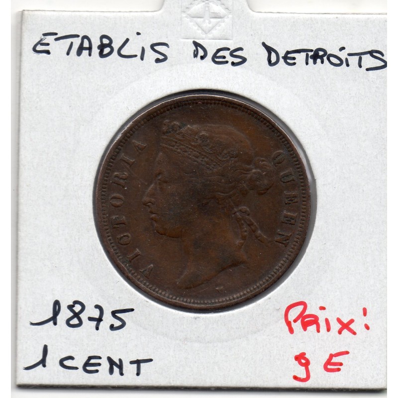 Etablissement des Détroits 1 cent 1875 TTB, KM 9 pièce de monnaie