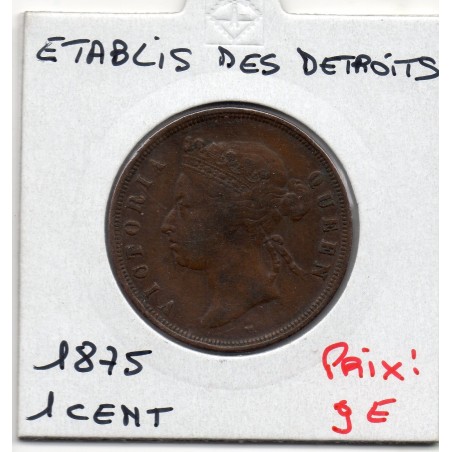 Etablissement des Détroits 1 cent 1875 TTB, KM 9 pièce de monnaie