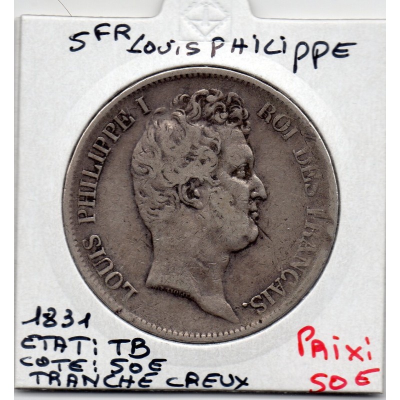 5 francs Louis Philippe 1831 I tranche Creux Limoges TB, France pièce de monnaie