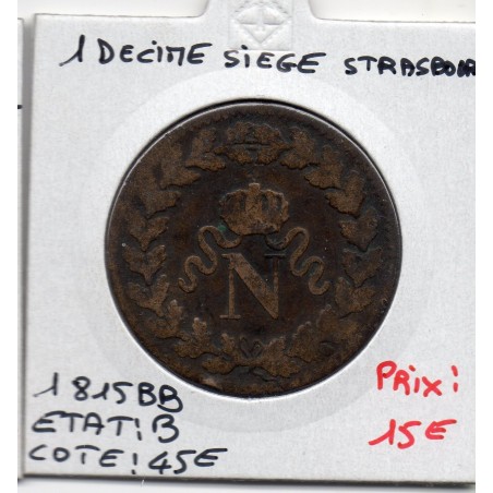 1 décime siège Strasbourg 1815 BB Louis XVIII B, France pièce de monnaie