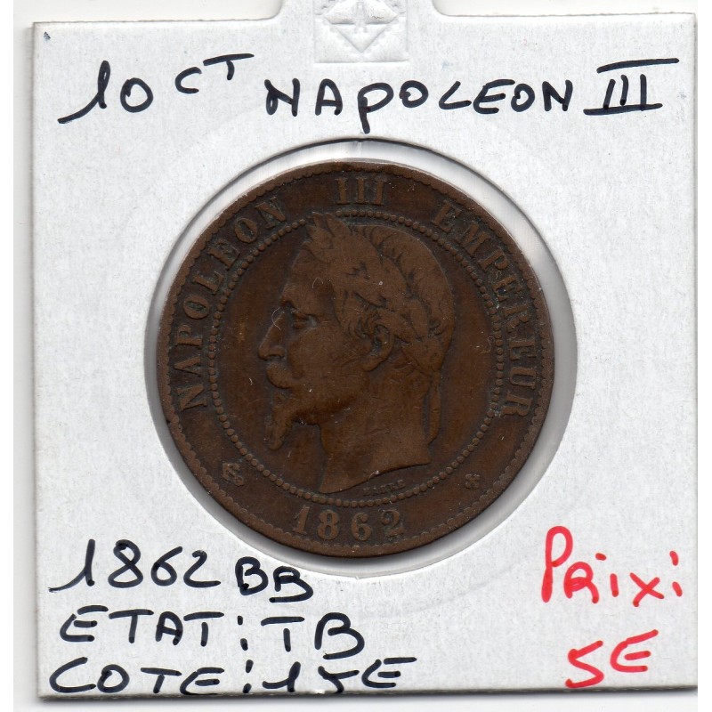 10 centimes Napoléon III tête laurée 1862 BB Strasbourg TB, France pièce de monnaie