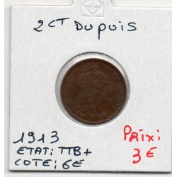 2 centimes Dupuis 1913 TTB+, France pièce de monnaie