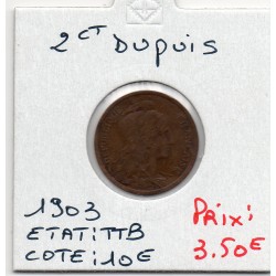 2 centimes Dupuis 1903 TTB, France pièce de monnaie