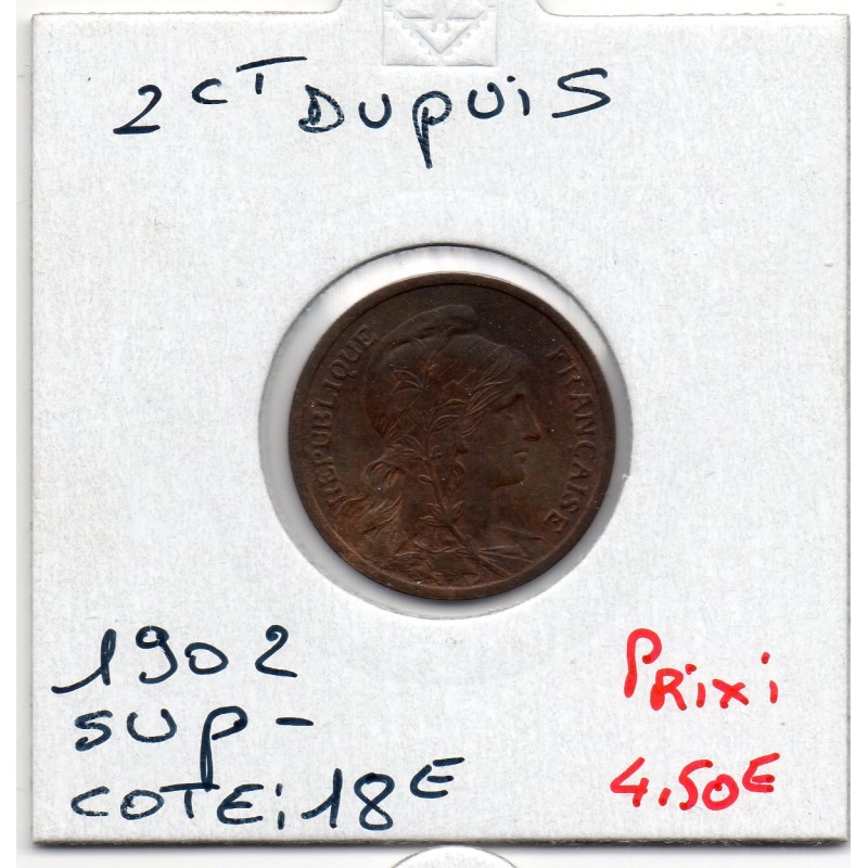 2 centimes Dupuis 1902 Sup-, France pièce de monnaie