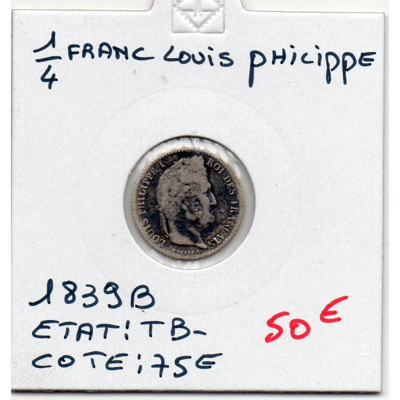 1/4 Franc Louis Philippe 1839 B Rouen TB-, France pièce de monnaie