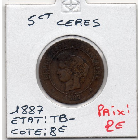 5 centimes Cérès 1887 A TB-, France pièce de monnaie