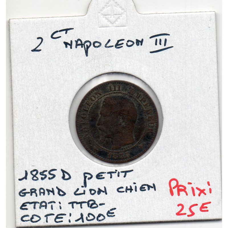 2 centimes Napoléon III tête nue 1855 petit D chien grand Lion TTB-, France pièce de monnaie