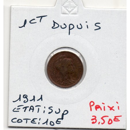 1 centime Dupuis 1911 Sup, France pièce de monnaie