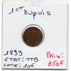 1 centime Dupuis 1899 TTB, France pièce de monnaie