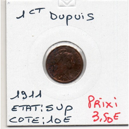 1 centime Dupuis 1911 Sup, France pièce de monnaie