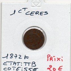 1 centime Cérès 1872 K Bordeaux TTB, France pièce de monnaie