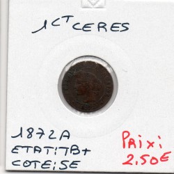 1 centime Cérès 1872 A Paris TB+, France pièce de monnaie