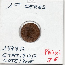 1 centime Cérès 1878 A Sup, France pièce de monnaie