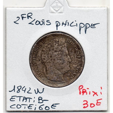 2 Francs Louis Philippe 1842 W Lille B-, France pièce de monnaie