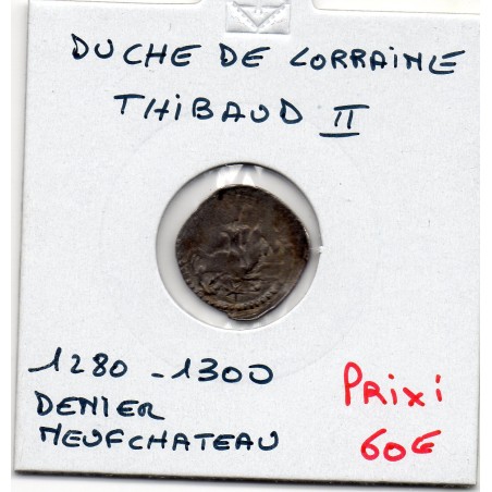 Duché de lorraine, Thibaud II Neufchateau (1280-1300) denier au cavalier