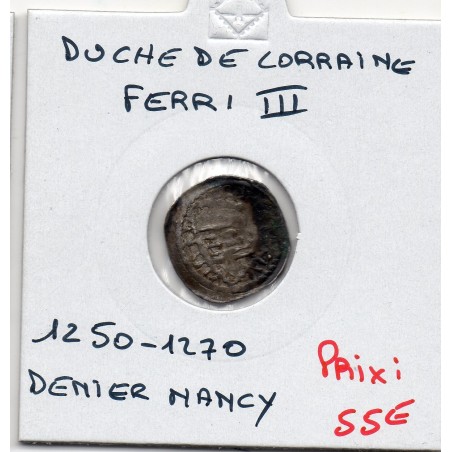 Duché de lorraine, Ferri III (1250-1270) denier au cavalier et Ecu