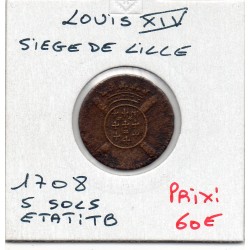 Flandre, Siege de Lille 5 sols TB 1708 Louis XIV pièce de monnaie royale