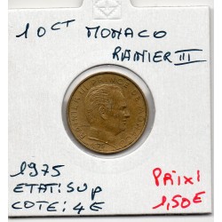 Monaco Rainier III 10 centimes 1975 Sup, Gad 146 pièce de monnaie
