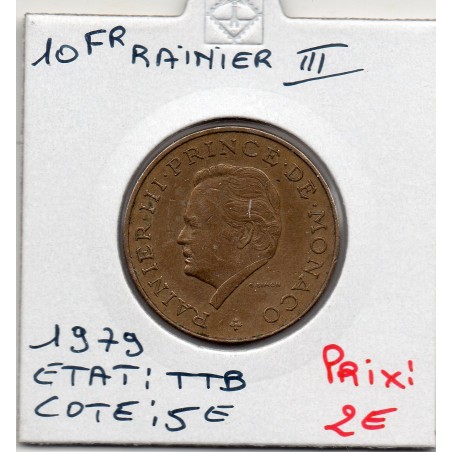 Monaco Rainier III 10 Francs 1979 TTB, Gad 157 pièce de monnaie