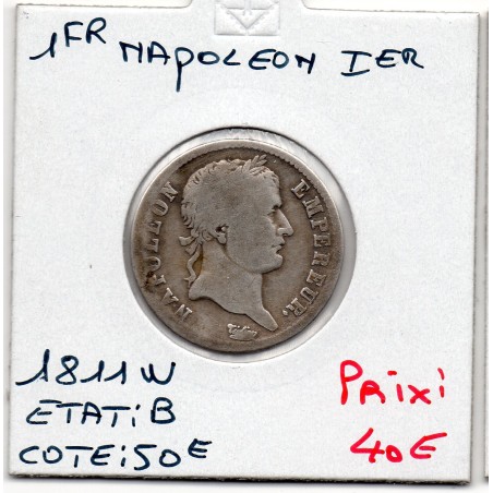 1 Franc Napoléon 1er 1811 W Lille B, France pièce de monnaie