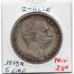 Italie 5 Lire 1879 R TTB rayée,  KM 20 pièce de monnaie