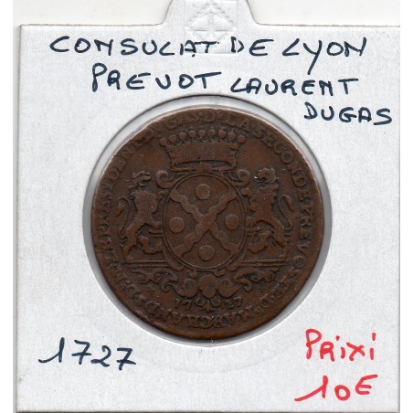 Jeton du Consulat de Lyon 1727, Prévot Laurent Dugas seconde prévoté
