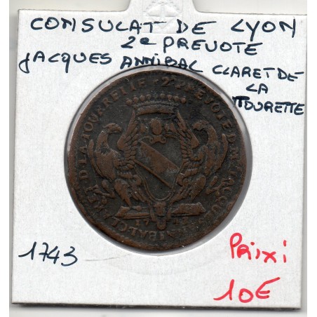 Jeton du Consulat de Lyon 1743, Prévot Jacques-Annibal Claret de la Tourette seconde prévoté