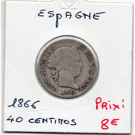 Espagne 40 centimos 1866 B, KM 628 pièce de monnaie