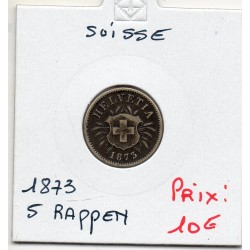 Suisse 5 rappen 1873 TTB-, KM 26 pièce de monnaie