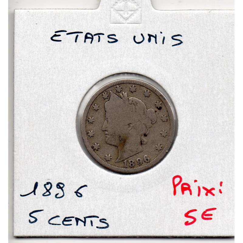 Etats Unis 5 cents 1896 B, KM 112 pièce de monnaie