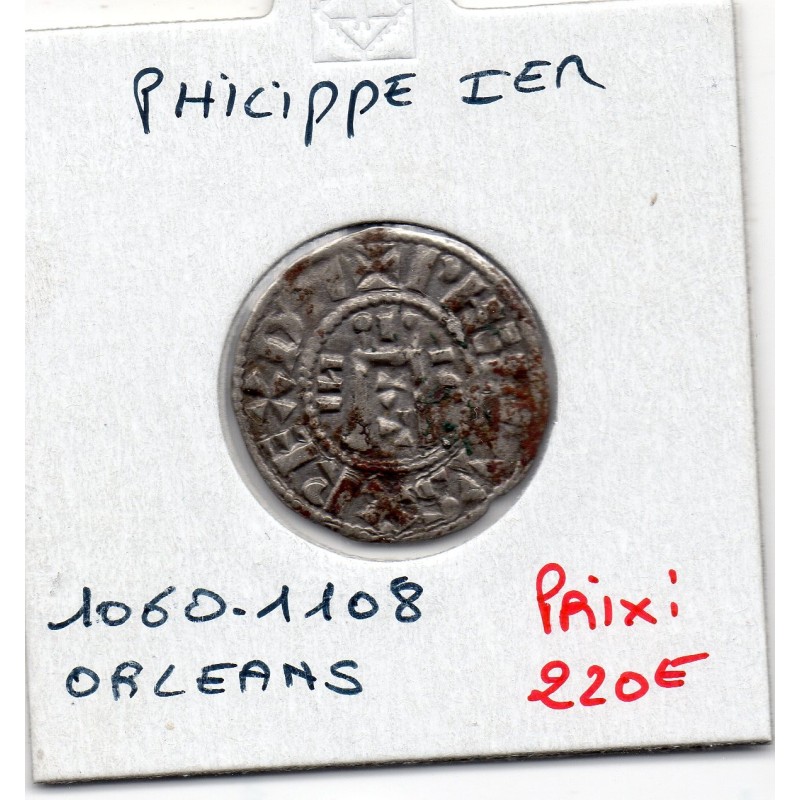 Denier d'Orleans Philippe 1er (1060-1108) pièce de monnaie royale