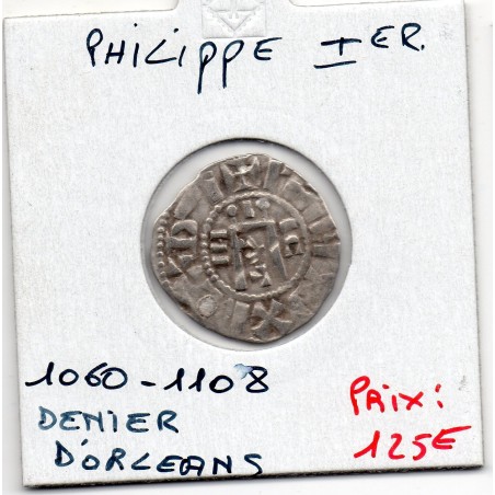 Denier d'Orleans Philippe 1er (1060-1108) pièce de monnaie royale