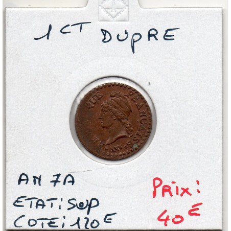 1 centime Dupré An 7 A paris Sup, France pièce de monnaie