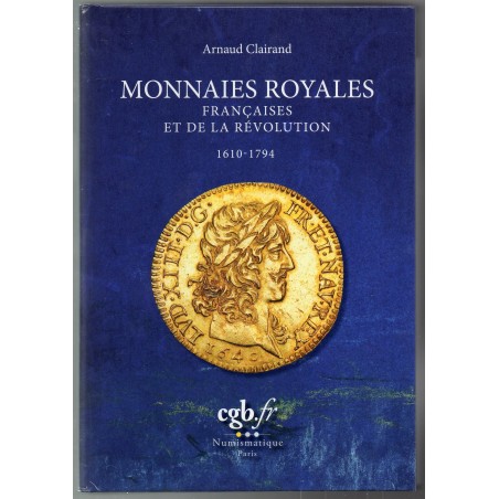 A. Clairand Monnaie royales française et de la révolution Edition 2023 Catalogue Argus de cotation des monnaies Françaises