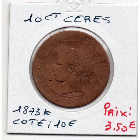 10 centimes Cérès 1873 K Bordeaux B, France pièce de monnaie