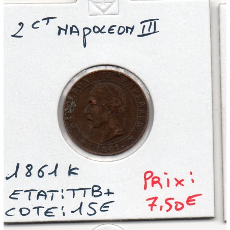 2 centimes Napoléon III tête laurée 1861 K Bordeaux TTB+, France pièce de monnaie