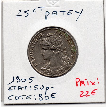 25 centimes Patey 1905 Sup-, France pièce de monnaie