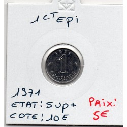 1 centime Epi 1971 Sup+, France pièce de monnaie