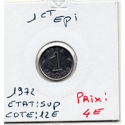 1 centime Epi 1972 Sup, France pièce de monnaie