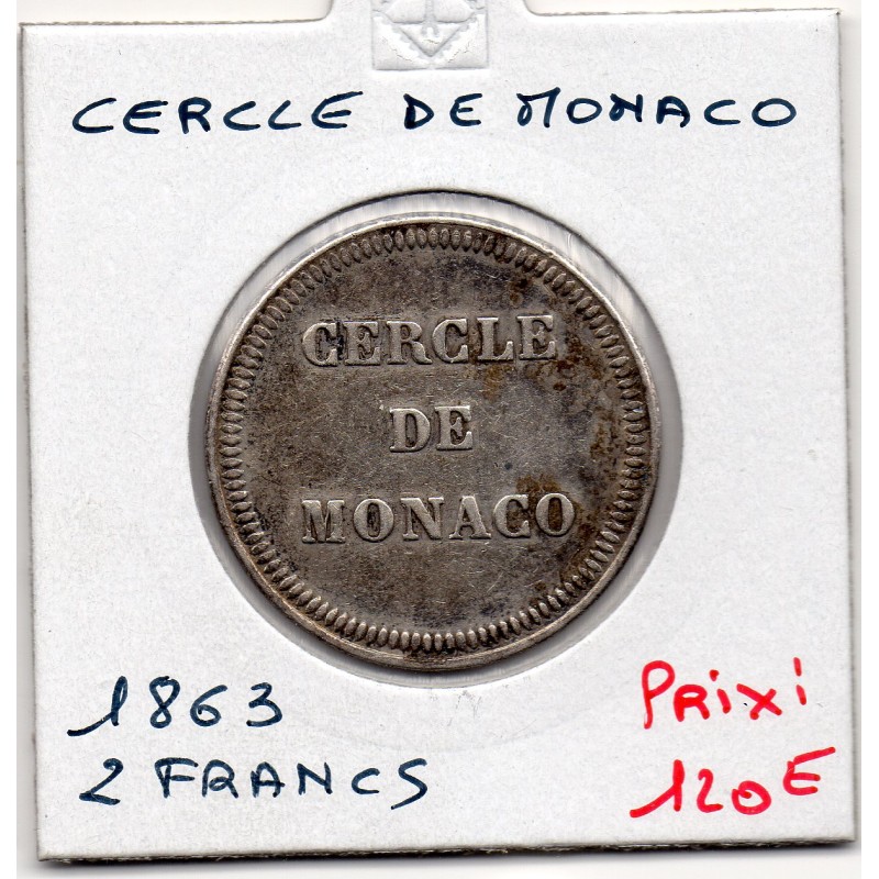 Jeton 2 francs Argent Cercle de Monaco 1863 TTB+, Gad 122b pièce de monnaie