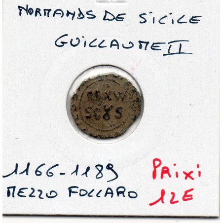 Italie Normands de Sicile Guillaume II Mezzo Follaro 1166-1189 Messine pièce de monnaie