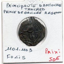 Croisade Regence d'Antioche, Tancred Prince de Galilée 1101-1103 Follis