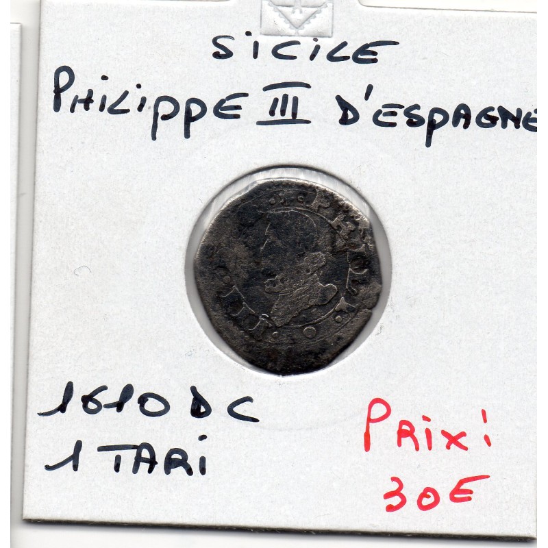 Italie Sicile Philippe III 1 Tari 1610 TB pièce de monnaie