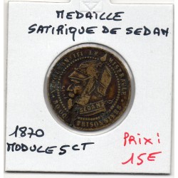 Medaille Satirique module 5 centimes Napoléon III bataille de Sedan, apres 1870