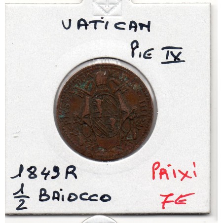 Vatican Pius Pie IX 1/2 Baiocco 1849 R Rome TTB-, KM 1340 pièce de monnaie