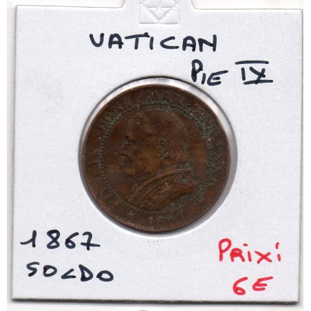 Vatican Pius ou Pie IX 1 Soldo 1867 TTB, KM 1372.2 pièce de monnaie