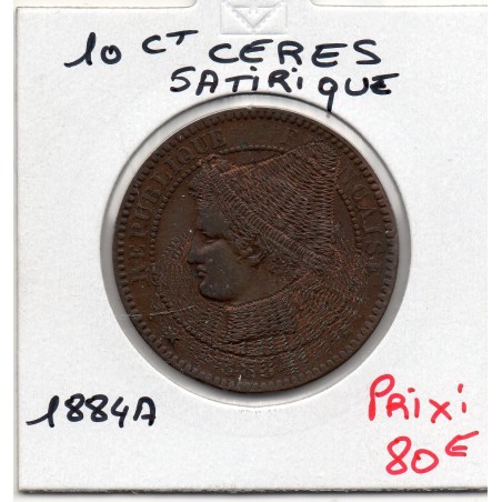 Monnaie Satirique Cérès en paysanne avec blé 10 centimes 1884 A