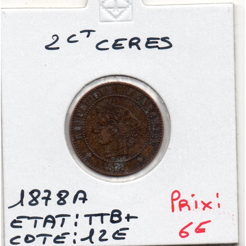 2 centimes Cérès 1878 A Paris TTB+, France pièce de monnaie