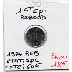 1 centime Epi 1974 Rebord Spl, France pièce de monnaie