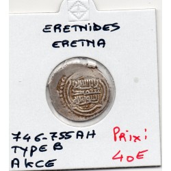 Eretnid Eretna 1 Akce type B 746-755 AH TTB pièce de monnaie